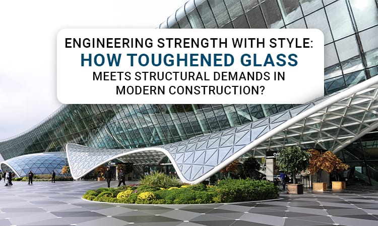toughened glass structural engineering